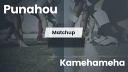 Matchup: Punahou  vs. Kamehameha  2016