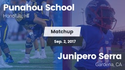 Matchup: Punahou School vs. Junipero Serra  2017