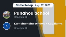 Recap: Punahou School vs. Kamehameha Schools - Kapalama 2021