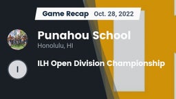 Recap: Punahou School vs. ILH Open Division Championship 2022