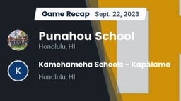 Recap: Punahou School vs. Kamehameha Schools - Kapalama 2023