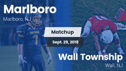 Matchup: Marlboro  vs. Wall Township  2018