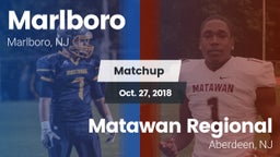Matchup: Marlboro  vs. Matawan Regional  2018