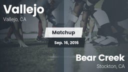 Matchup: Vallejo  vs. Bear Creek  2016