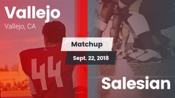 Matchup: Vallejo  vs. Salesian  2018