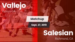 Matchup: Vallejo  vs. Salesian  2019