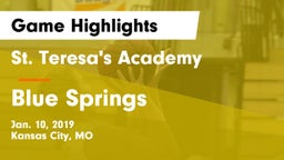 St. Teresa's Academy  vs Blue Springs  Game Highlights - Jan. 10, 2019