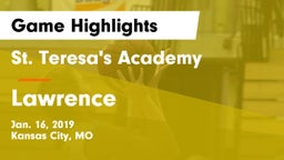 St. Teresa's Academy  vs Lawrence Game Highlights - Jan. 16, 2019