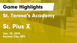 St. Teresa's Academy  vs St. Pius X  Game Highlights - Jan. 25, 2019