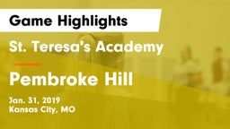 St. Teresa's Academy  vs Pembroke Hill  Game Highlights - Jan. 31, 2019