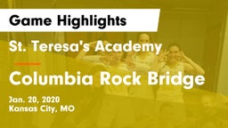 St. Teresa's Academy  vs Columbia Rock Bridge Game Highlights - Jan. 20, 2020