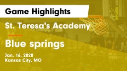 St. Teresa's Academy  vs Blue springs Game Highlights - Jan. 16, 2020