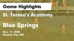 St. Teresa's Academy  vs Blue Springs  Game Highlights - Dec. 17, 2020