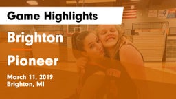 Brighton  vs Pioneer  Game Highlights - March 11, 2019