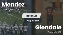 Matchup: Mendez  vs. Glendale  2017