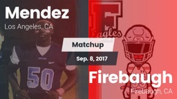 Matchup: Mendez  vs. Firebaugh  2017