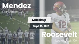 Matchup: Mendez  vs. Roosevelt  2017