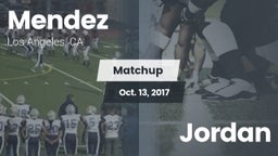 Matchup: Mendez  vs. Jordan 2017