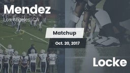 Matchup: Mendez  vs. Locke  2017