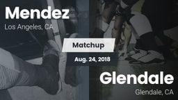 Matchup: Mendez  vs. Glendale  2018