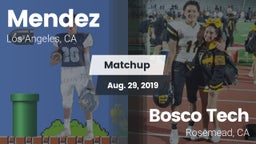 Matchup: Mendez  vs. Bosco Tech  2019