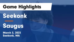 Seekonk  vs Saugus  Game Highlights - March 3, 2023