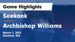 Seekonk  vs Archbishop Williams  Game Highlights - March 7, 2023