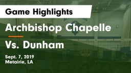 Archbishop Chapelle  vs Vs. Dunham Game Highlights - Sept. 7, 2019