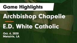 Archbishop Chapelle  vs E.D. White Catholic  Game Highlights - Oct. 6, 2020