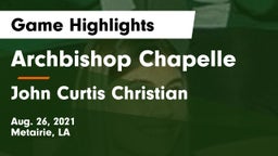 Archbishop Chapelle  vs John Curtis Christian  Game Highlights - Aug. 26, 2021