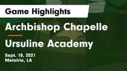 Archbishop Chapelle  vs Ursuline Academy  Game Highlights - Sept. 18, 2021