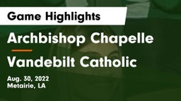 Archbishop Chapelle  vs Vandebilt Catholic  Game Highlights - Aug. 30, 2022