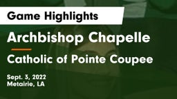 Archbishop Chapelle  vs Catholic of Pointe Coupee Game Highlights - Sept. 3, 2022