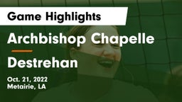 Archbishop Chapelle  vs Destrehan  Game Highlights - Oct. 21, 2022