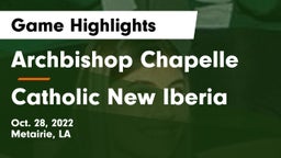 Archbishop Chapelle  vs Catholic New Iberia Game Highlights - Oct. 28, 2022