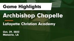 Archbishop Chapelle  vs Lafayette Christian Academy  Game Highlights - Oct. 29, 2022
