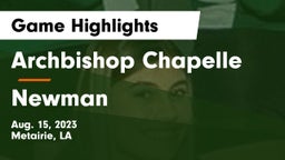 Archbishop Chapelle  vs Newman  Game Highlights - Aug. 15, 2023