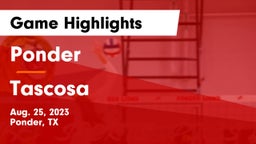 Ponder  vs Tascosa  Game Highlights - Aug. 25, 2023