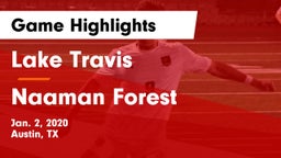 Lake Travis  vs Naaman Forest  Game Highlights - Jan. 2, 2020