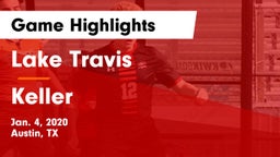 Lake Travis  vs Keller  Game Highlights - Jan. 4, 2020