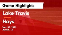 Lake Travis  vs Hays  Game Highlights - Jan. 30, 2021