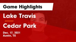 Lake Travis  vs Cedar Park  Game Highlights - Dec. 17, 2021