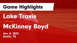 Lake Travis  vs McKinney Boyd  Game Highlights - Jan. 8, 2022