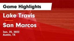 Lake Travis  vs San Marcos  Game Highlights - Jan. 25, 2022