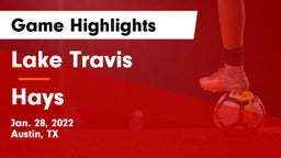 Lake Travis  vs Hays  Game Highlights - Jan. 28, 2022