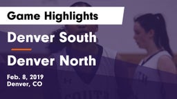 Denver South  vs Denver North  Game Highlights - Feb. 8, 2019