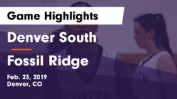 Denver South  vs Fossil Ridge  Game Highlights - Feb. 23, 2019
