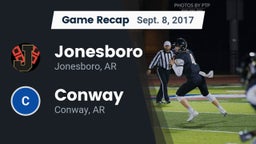 Recap: Jonesboro  vs. Conway  2017