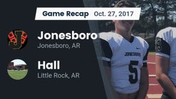 Recap: Jonesboro  vs. Hall  2017
