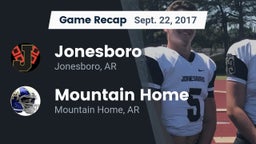 Recap: Jonesboro  vs. Mountain Home  2017
